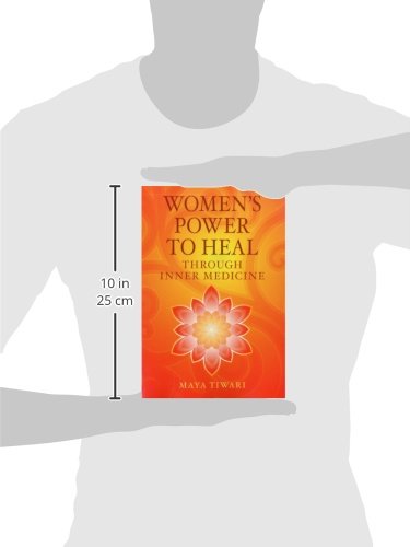 Women's Power to Heal: Through Inner Medicine by Tiwari, May