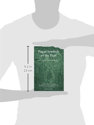 Pagan Symbols of the Picts: The Symbology of pre-Christian Belief