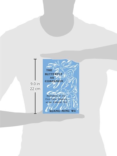 The Butterfly as Companion: Meditations on the First Three Chapters of the Chuang Tzu (SUNY series in Religion and Philosophy) (English and Mandarin Chinese Edition)