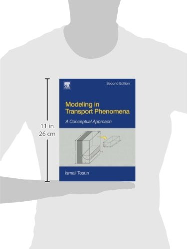 Modeling in Transport Phenomena: A Conceptual Approach by To
