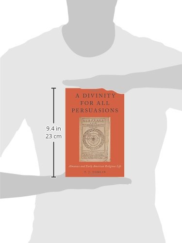 A Divinity for All Persuasions: Almanacs and Early American Religious Life (Religion in America)