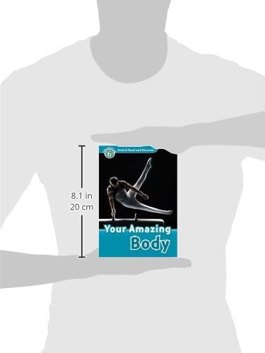 Oxford Read and Discover: Level 6: 1,050-Word VocabularyYour Amazing Body
