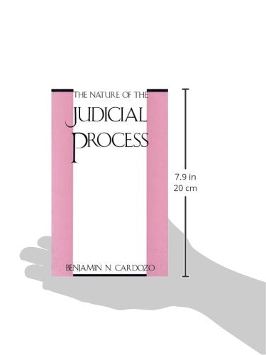 Nature of the Judicial Process (The Storrs Lectures Series)