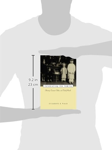 Celebrating the Family: Ethnicity, Consumer Culture, and Family Rituals