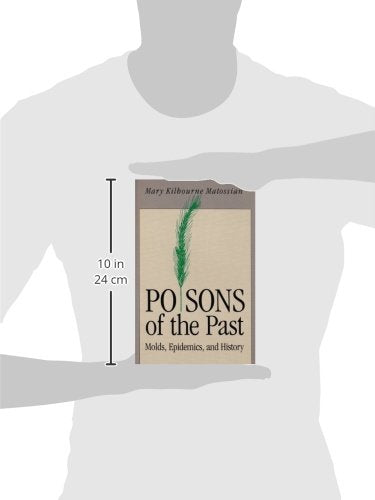 Poisons of the Past: Molds, Epidemics, and History