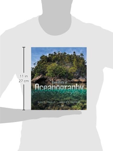 Essentials of Oceanography (12th Edition) by Trujillo, Alan