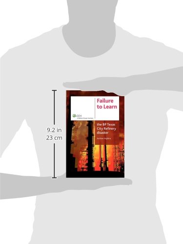 Failure to Learn: The BP Texas City Refinery Disaster