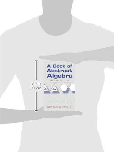 A Book of Abstract Algebra: Second Edition (Dover Books on Mathematics)