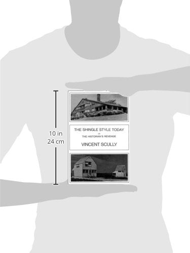 The Shingle Style Today: Or The Historian's Revenge by Vince