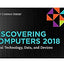 Discovering Computers 2018: Digital Technology, Data, and Devices