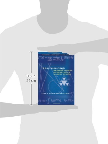 Real Analysis: Measure Theory, Integration, and Hilbert Spaces (Princeton Lectures in Analysis)