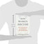 How Women Decide: Whats True, Whats Not, and What Strategies Spark the Best Choices