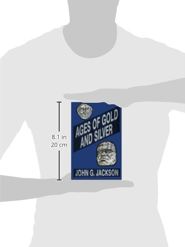 Ages of Gold and Silver and Other Short Sketches of Human History