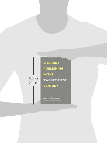 Literary Publishing in the Twenty-First Century