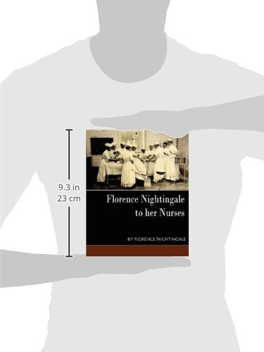 Florence Nightingale - To Her Nurses (New Edition)