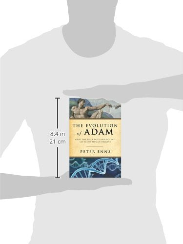 The Evolution of Adam: What the Bible Does and Doesn't Say about Human Origins