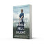 When the World Fell Silent: A gripping and emotional historical fiction novel inspired by real events