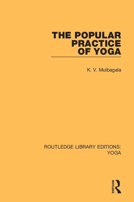 The Popular Practice of Yoga (Routledge Library Editions: Yoga)