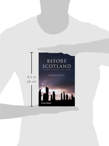 Before Scotland: The Story of Scotland Before History