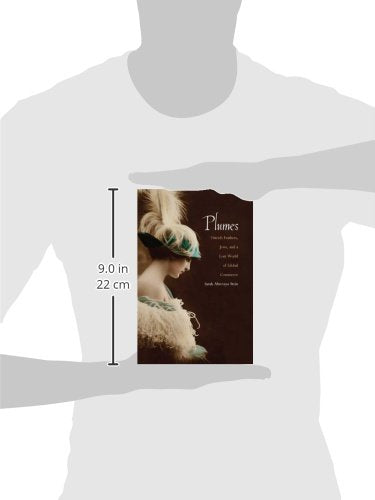 Plumes: Ostrich Feathers, Jews, and a Lost World of Global C