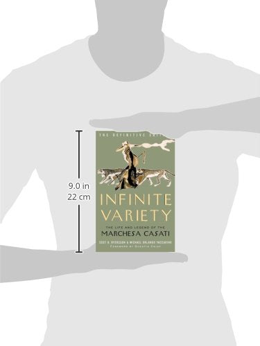 Infinite Variety: The Life and Legend of the Marchesa Casati (Definitive Edition)