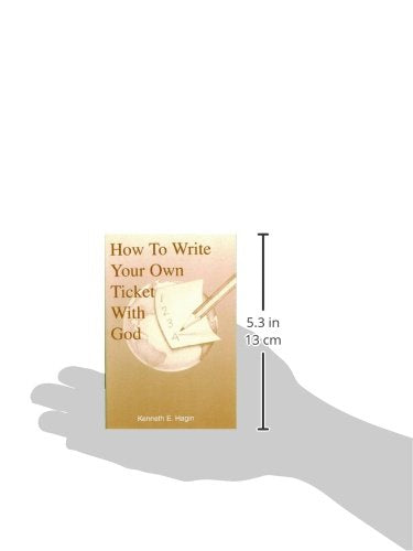 How To Write Your Own Ticket With God