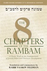 The 8 Chapters of the Rambam by Feldman, Yaakov