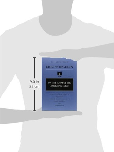 On the Form of the American Mind (The Collected Works of Eric Voegelin, Volume 1)