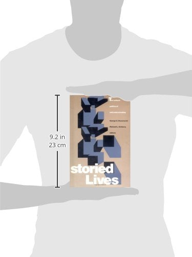 Storied Lives: The Cultural Politics of Self-Understanding