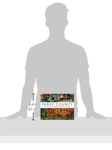 Parke County: Indiana's Covered Bridge Capital