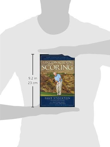 Unconscious Scoring: Dave Stockton's Guide to Saving Shots Around the Green