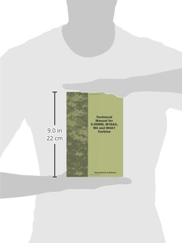 Technical Manual for 5.56MM, M16A2, M4 and M4A1 Carbine