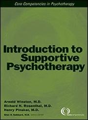 Introduction to Supportive Psychotherapy (Core Competencies in Psychotherapy) (Core Competency in Psychotherapy)
