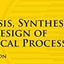Analysis, Synthesis, and Design of Chemical Processes (International Series in the Physical and Chemical Engineering Sciences)