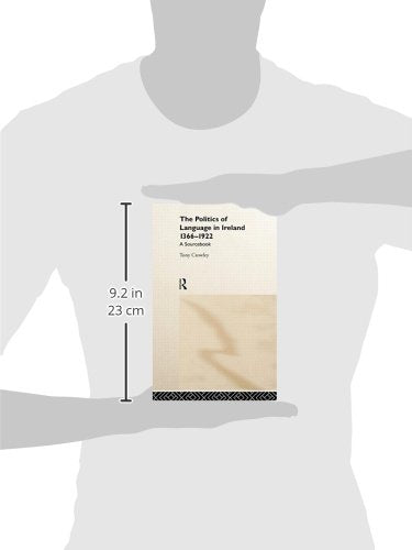 The Politics of Language in Ireland 1366-1922: A Sourcebook