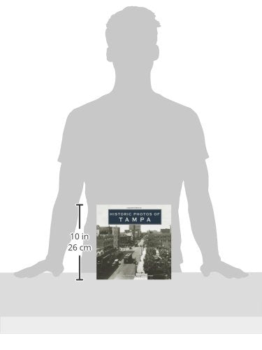 Historic Photos of Tampa — back cover