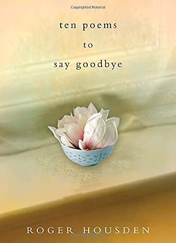 Ten Poems to Say Goodbye by Housden, Roger