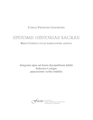 Epitome Historiae Sacrae: Brevi Christi Vitae Narratione Addita (Lingua Latina) (Latin Edition)