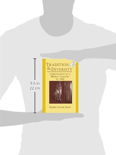 Tradition & Diversity: Christianity in a World Context to 1500 (Sources and Studies in World History)