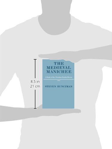 The Medieval Manichee: A Study of the Christian Dualist Here