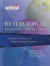 Behavioral Response to Intervention (Creating a Continuum of Problem-Solving & Support)