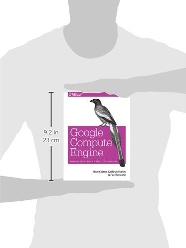 Google Compute Engine: Managing Secure and Scalable Cloud Computing