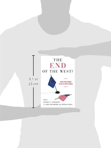 The End of the West?: Crisis and Change in the Atlantic Order