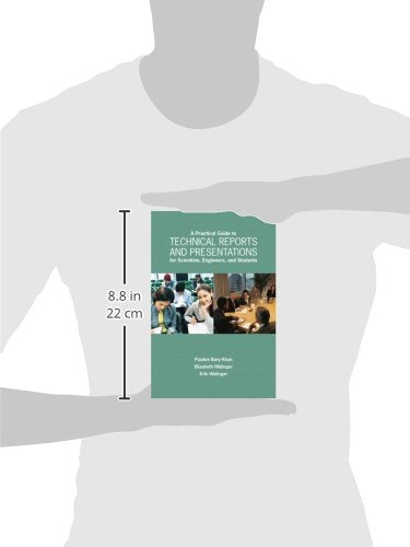 A Practical Guide to Technical Reports and Presentations for Scientists, Engineers, and Students