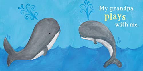 Grandpa Loves Me!: A Sweet Baby Animal Book About a Grandpa's Love (Gifts for Grandchildren or Grandpa)