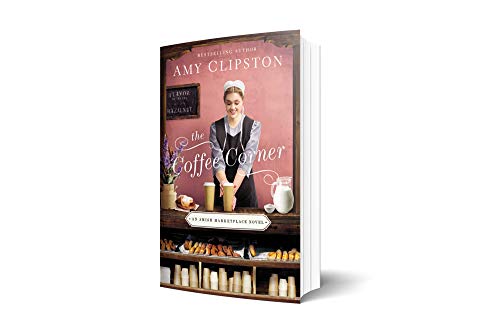 The Coffee Corner (An Amish Marketplace Novel)