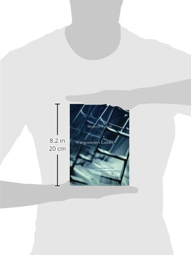 Wittgenstein's Ladder: Poetic Language and the Strangeness of the Ordinary