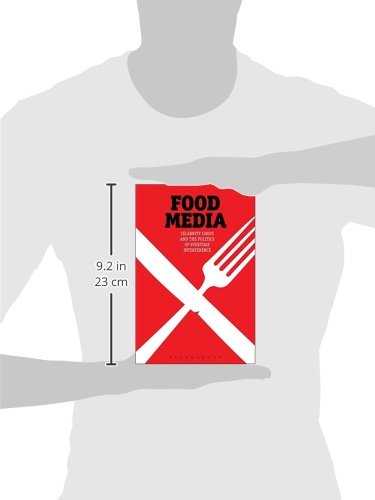 Food Media: Celebrity Chefs and the Politics of Everyday Interference