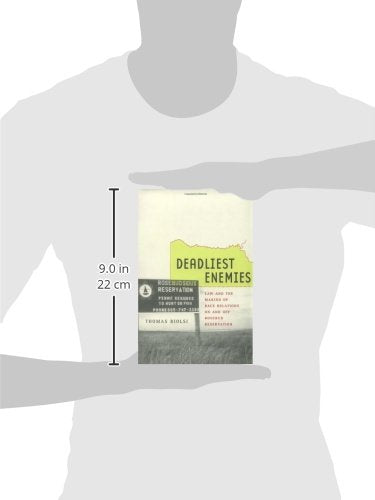 Deadliest Enemies: Law and the Making of Race Relations on and off Rosebud Reservation