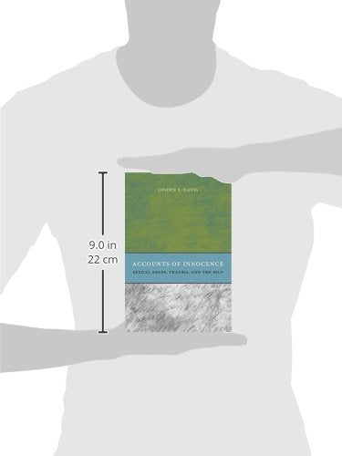 Accounts of Innocence: Sexual Abuse, Trauma, and the Self